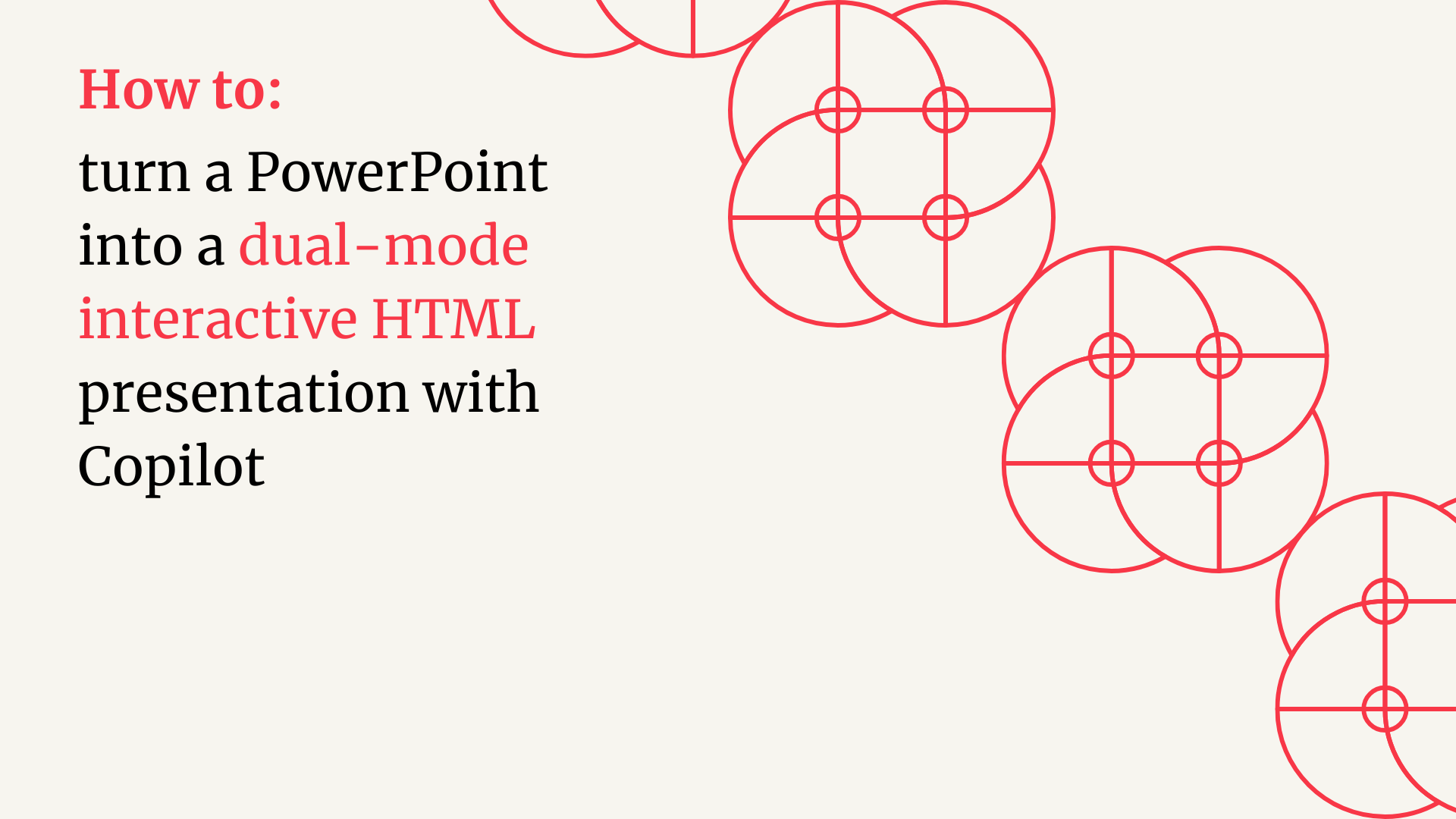 Image cover how to: turn a PowerPoint into a dual-mode interactive HTML presentation with Copilot  with red icons and cream background