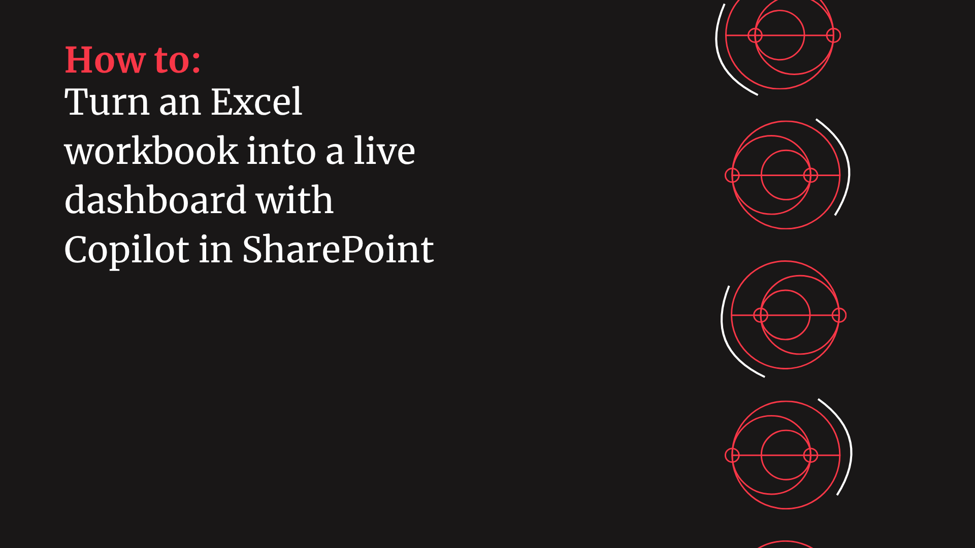 Cover of the blog with a black background and red icons. Title is: Turn an Excel workbook into a live dashboard with Copilot in SharePoint 