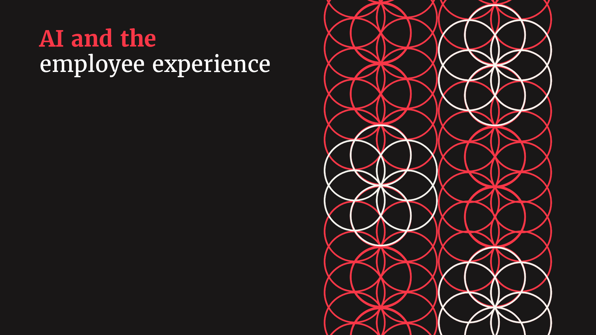 AI and the employee experience is the title next to a pattern of circles that are red and white