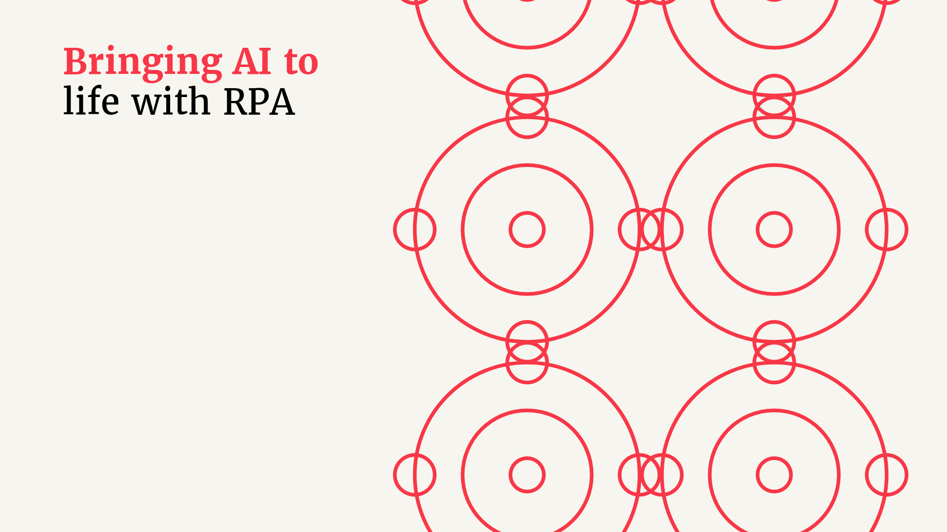 Brining AI to life with RPA, is the title, with a circular red target like pattern on the right