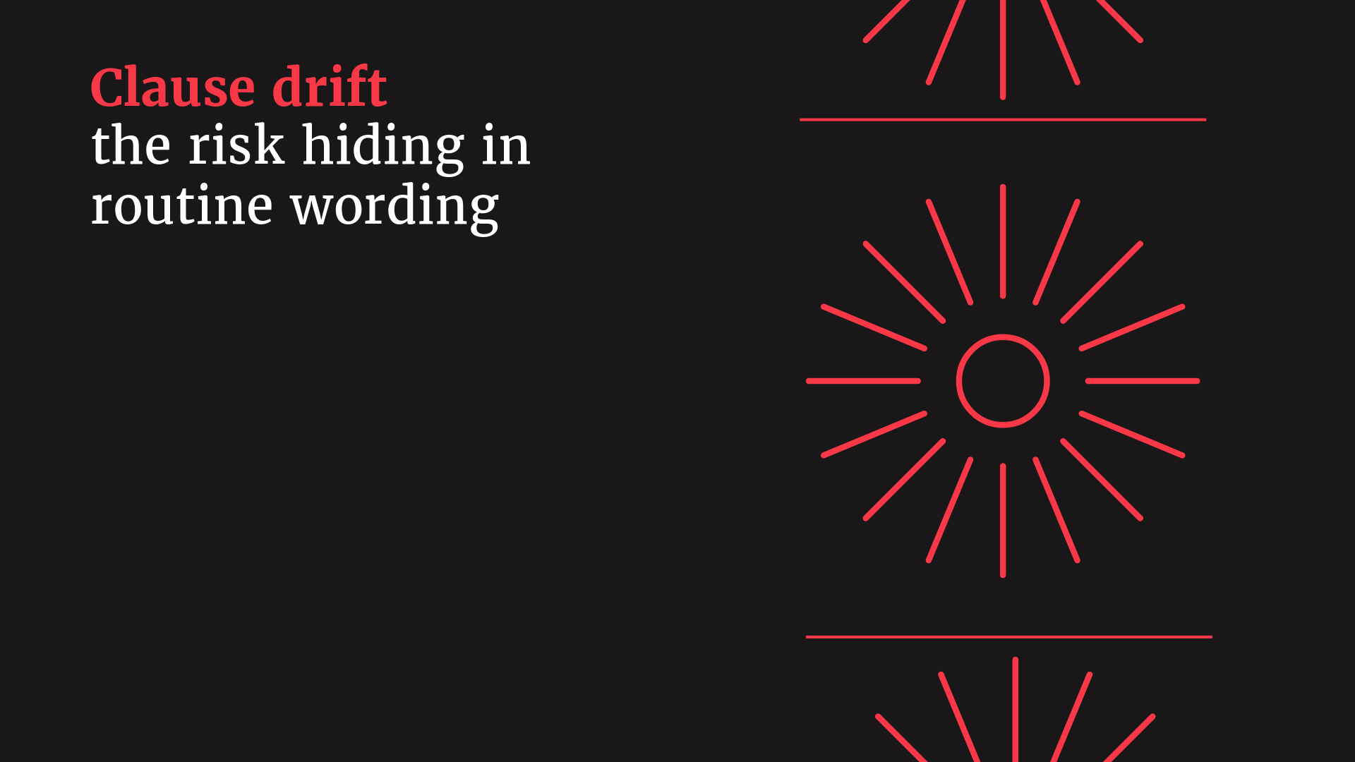 clause drift : the risk hiding in routine wording is the title next to some icons with a star 