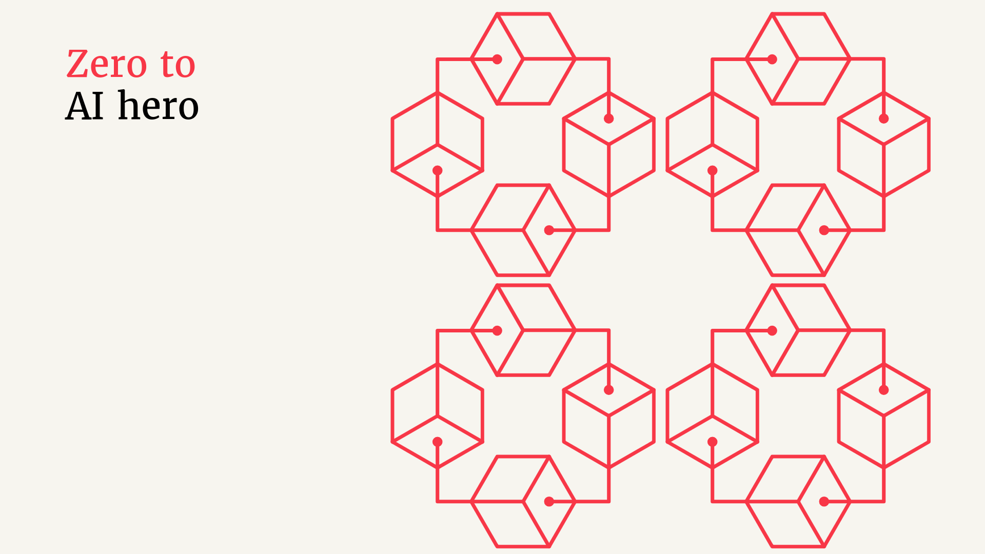 cream background with red icons in a pattern to the right, title is zero to ai hero 