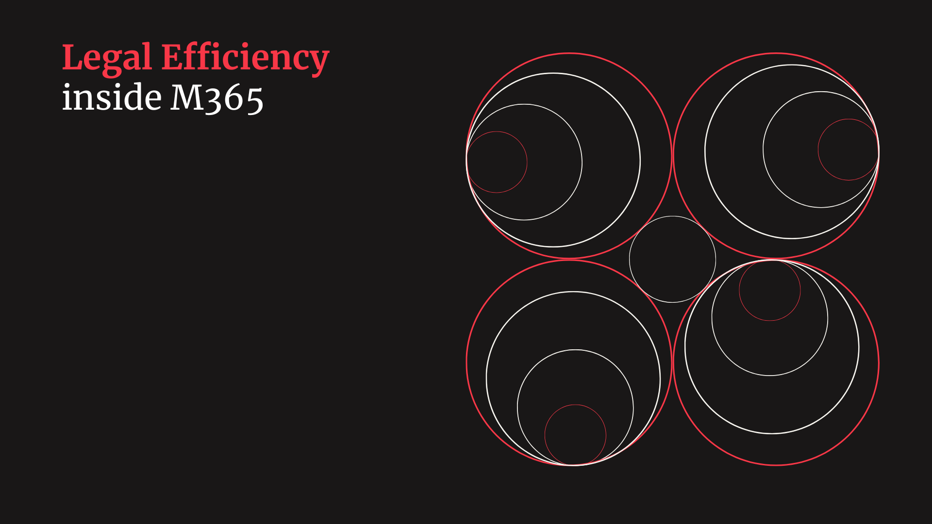Legal efficiency inside M365 title, on the right are some circles within each other, red and cream